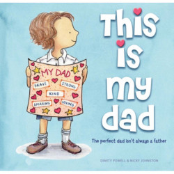 This is My Dad: The perfect dad isn't always a father