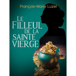 Le Filleul de la sainte Vierge