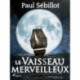 Le Vaisseau Merveilleux