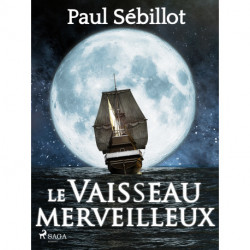 Le Vaisseau Merveilleux