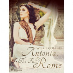 Antonia- or, The Fall of Rome
