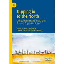 Dipping in to the North: Living, Working and Traveling in Sparsely Populated Areas