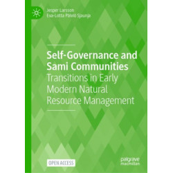 Self-Governance and Sami Communities: Transitions in Early Modern Natural Resource Management