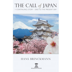 The Call of Japan: A Continuing Story-1950 to the Present Day