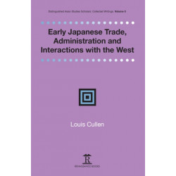 Early Japanese Trade, Administration and Interactions with the West