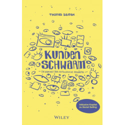 Kundenschwarm: Die Wahrheit uber erfolgreiche Verkaufer