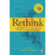 Rethink: How We Can Make a Better World