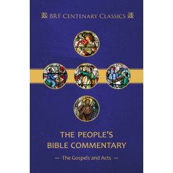 The People's Bible Commentary: Matthew, Mark, Luke, John, Acts: A Bible commentary for every day