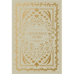 Grandma's Story: A Memory and Keepsake Journal for My Family