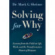 Solving for Why: A Surgeon's Journey to Discover the Transformative Power of Purpose