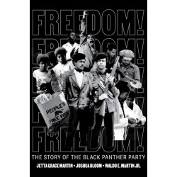 Freedom! The Story of the Black Panther Party