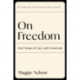 On Freedom: Four Songs of Care and Constraint