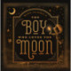 The Boy Who Loved the Moon