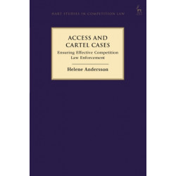 Access and Cartel Cases: Ensuring Effective Competition Law Enforcement