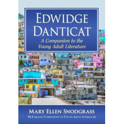 Edwidge Danticat: A Companion to the Young Adult Literature
