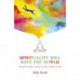 Spirituality Will Save The World: The Beginner's Guide to Self-Realization
