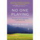 No One Playing: The essence of mindfulness in golf and in life