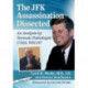 The JFK Assassination Dissected: An Analysis by Forensic Pathologist Cyril Wecht