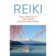 Reiki: A Self-Practice To Live in Peace with Self and Others