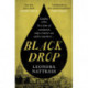 Black Drop: the Sunday Times Historical Fiction Book of the Month