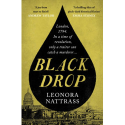 Black Drop: the Sunday Times Historical Fiction Book of the Month