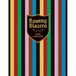 Rowing Blazers: Revised and Expanded Edition