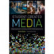 Student-Created Media: Designing Research, Learning, and Skill-Building Experiences