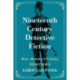 Nineteenth Century Detective Fiction: An Analytical History