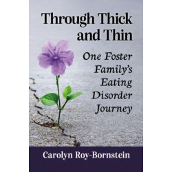 Through Thick and Thin: One Foster Family's Eating Disorder Journey