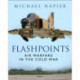 Flashpoints: Air Warfare in the Cold War