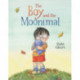 The Boy and the Moonimal