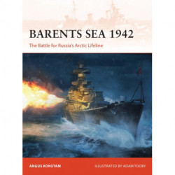 Barents Sea 1942: The Battle for Russia’s Arctic Lifeline