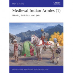 Medieval Indian Armies (1): Hindu, Buddhist and Jain