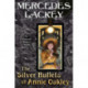 The Silver Bullets of Annie Oakley: An Elemental Masters Novel