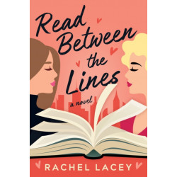 Read Between the Lines: A Novel