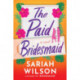 The Paid Bridesmaid: A Novel