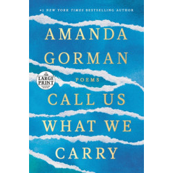 Call Us What We Carry: Poems
