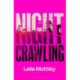 Nightcrawling: Longlisted for the Booker Prize 2022 - the youngest ever Booker nominee