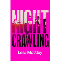 Nightcrawling: Longlisted for the Booker Prize 2022 - the youngest ever Booker nominee