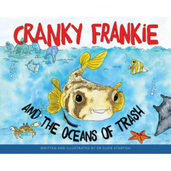 The Cranky Frankie and the Oceans of Trash