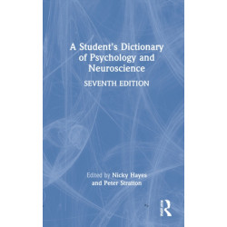 A Student's Dictionary of Psychology and Neuroscience