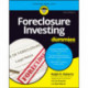 Foreclosure Investing For Dummies