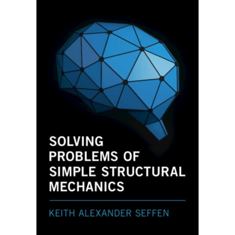 Solving Problems of Simple Structural Mechanics