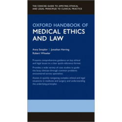 Oxford Handbook of Medical Ethics and Law