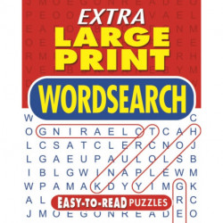 Extra Large Print Wordsearch: Easy-to-Read Puzzles