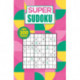 Super Sudoku: Over 300 Puzzles
