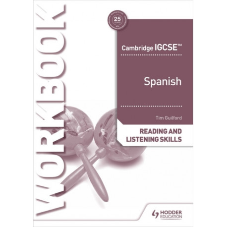 Cambridge IGCSE™ Spanish Reading and Listening Skills Workbook
