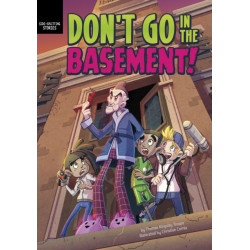 Don't Go in the Basement!