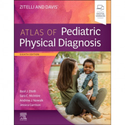 Zitelli and Davis' Atlas of Pediatric Physical Diagnosis