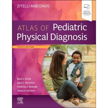 Zitelli and Davis' Atlas of Pediatric Physical Diagnosis